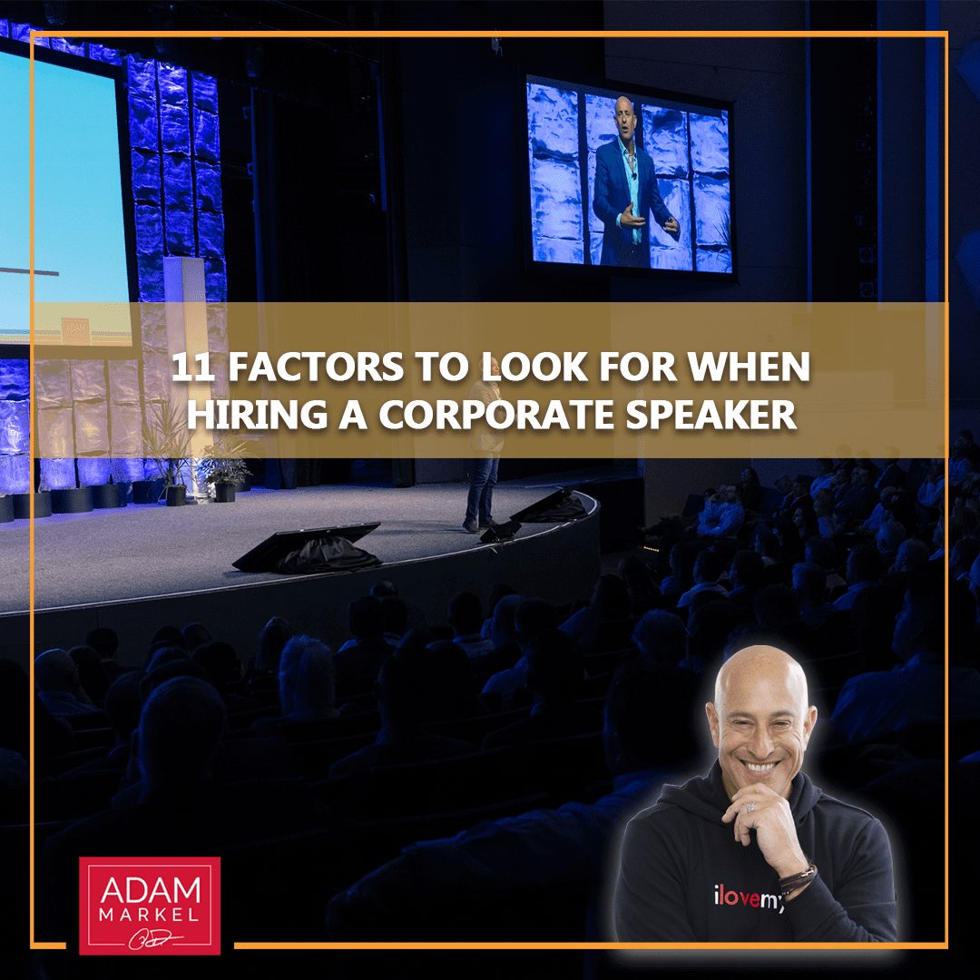 11 Factors to Look for When Hiring a Corporate Speaker