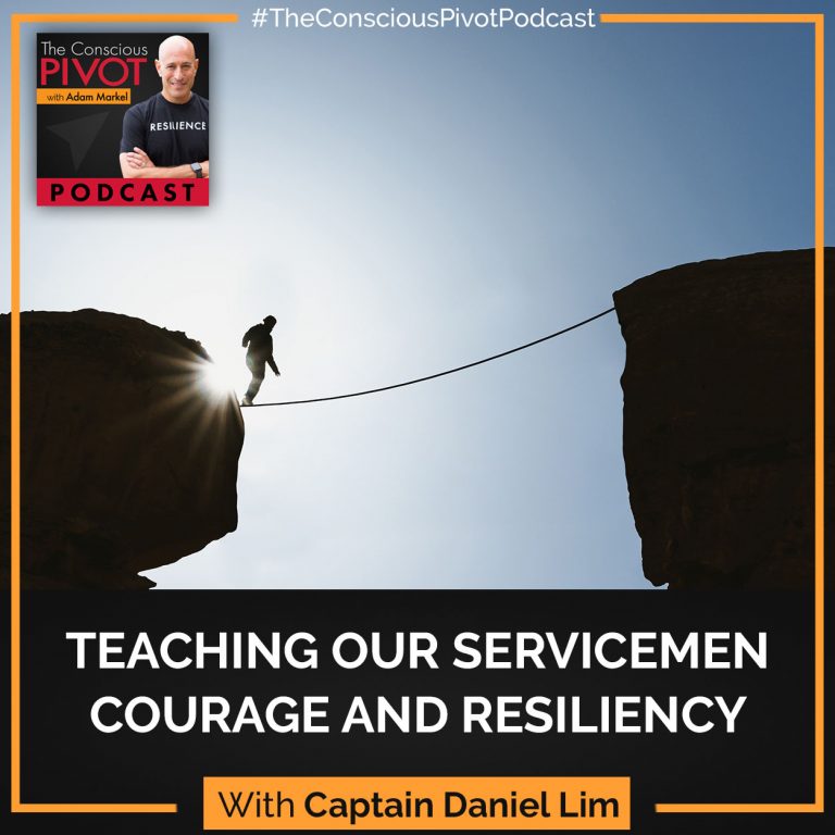 Teaching Our Servicemen Courage And Resiliency With Captain Daniel Lim