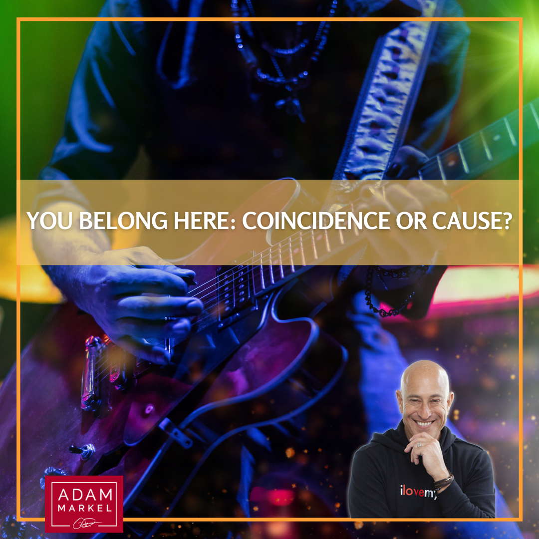 You Belong Here: Coincidence or Cause?