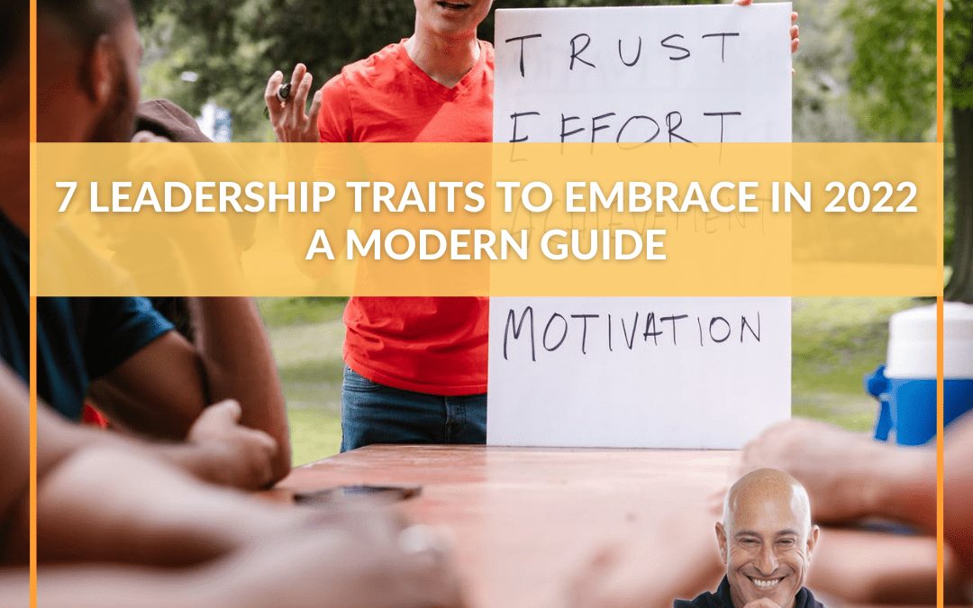 7 Traits to Improve Leadership Quality in 2022