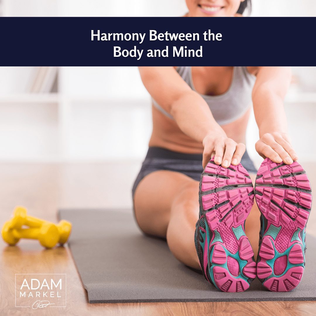 Harmony Between the Body and Mind