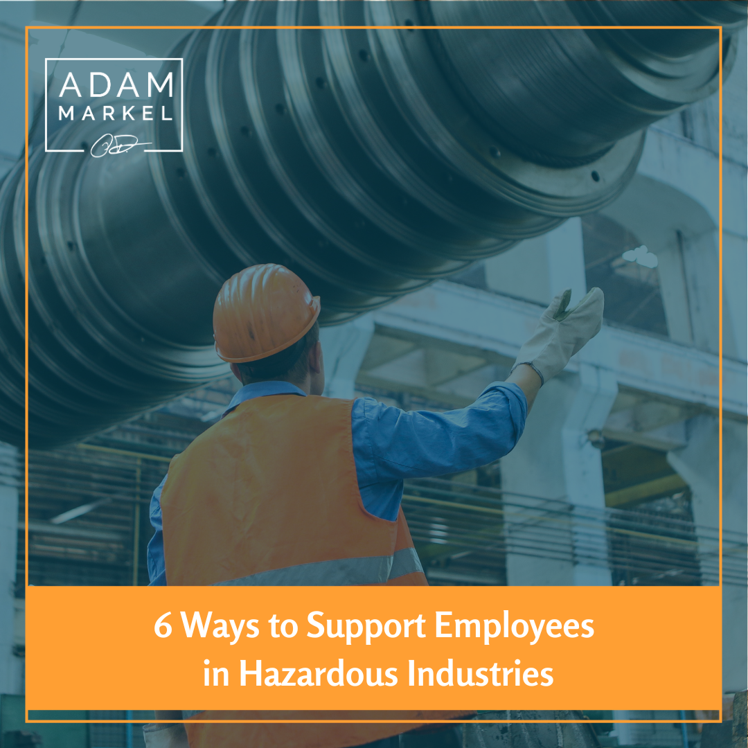 Proceed with Caution: Ensuring the Health and Safety of your High-Risk Industry Employees