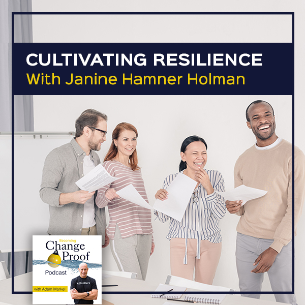 Cultivating Resilience With Janine Hamner Holman